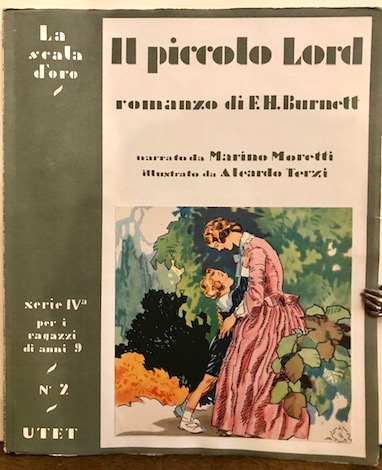 Marino (a cura di) Moretti  Il piccolo lord. Romanzo di Frances Hodgson Burnett 1948 Torino Unione Tipografico-Editrice Torinese 